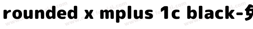 rounded x mplus 1c black字体转换